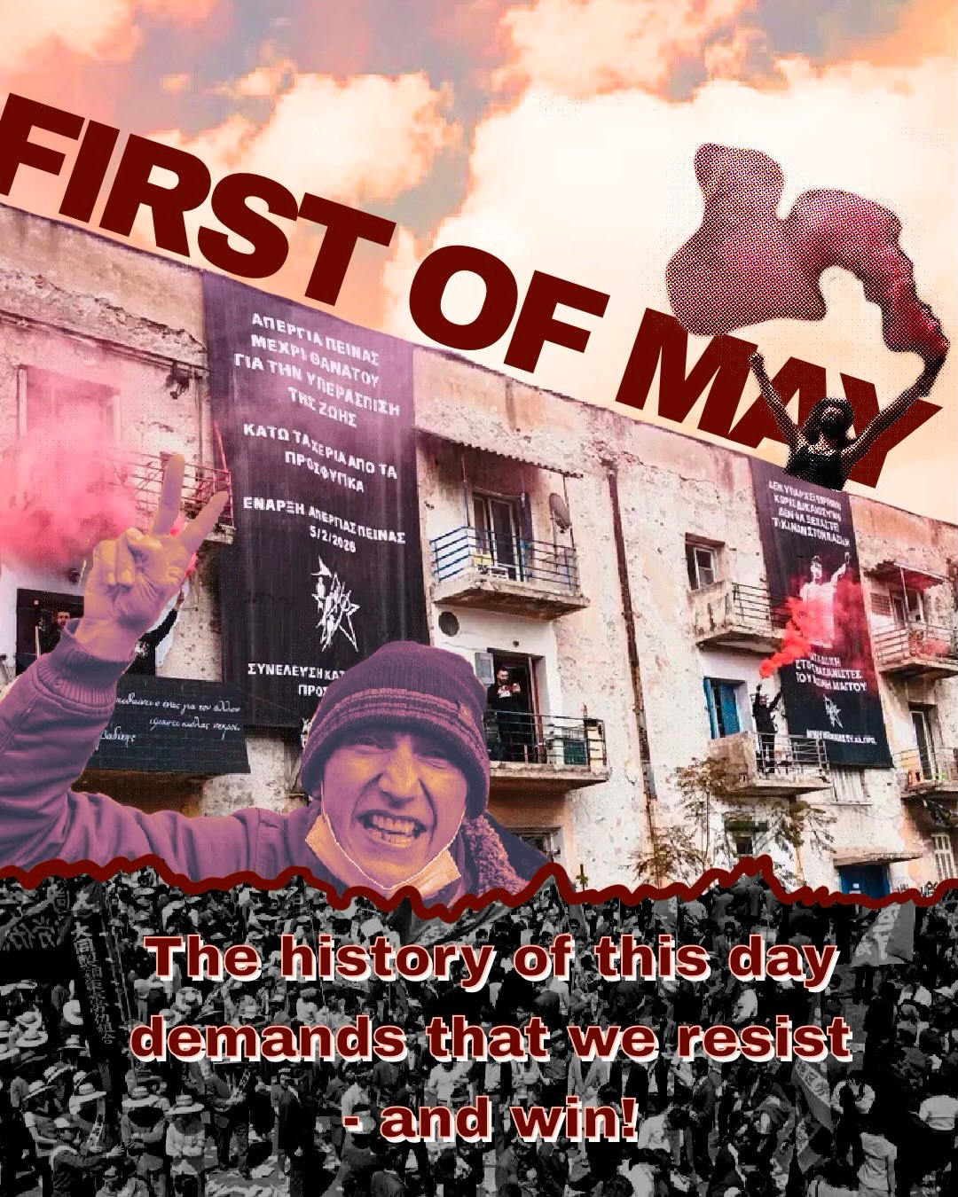 1st of May: The history of this day demands that we resist until the end – and win!