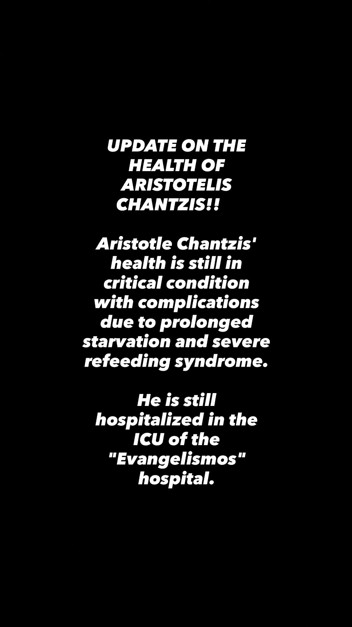 UPDATE ON THE HEALTH OF ARISTOTELIS CHANTZIS!! ️