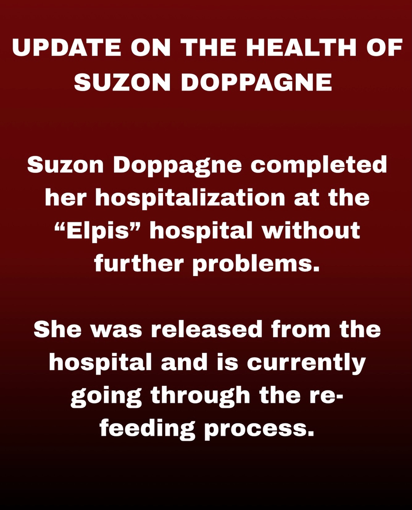 UPDATE ON THE HEALTH OF SUZON DOPPAGNE